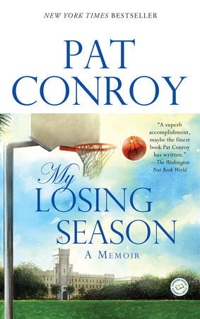 My Losing Season Paperback by Pat Conroy