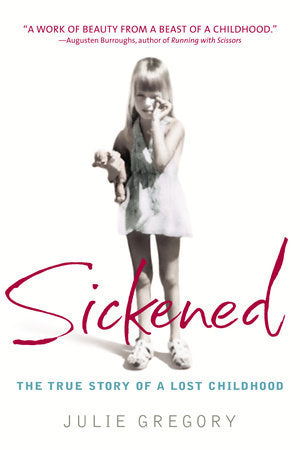 Sickened Paperback by Julie Gregory