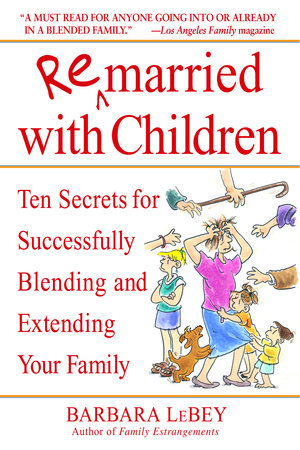Remarried with Children Paperback by Barbara LeBey