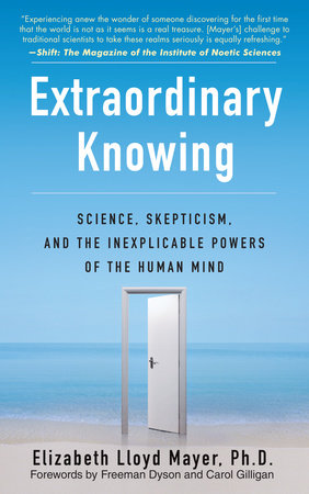 Extraordinary Knowing Paperback by Elizabeth Lloyd Mayer, Ph.D