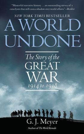 A World Undone Paperback by G. J. Meyer