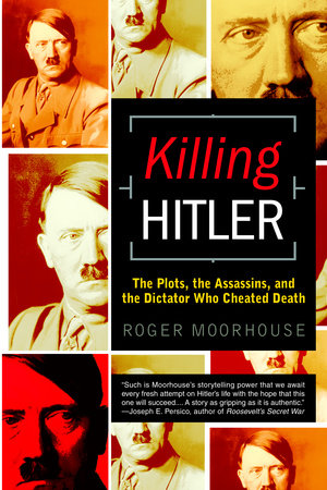 Killing Hitler Paperback by Roger Moorhouse
