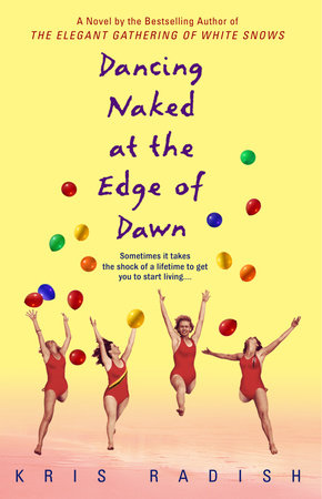 Dancing Naked at the Edge of Dawn Paperback by Kris Radish