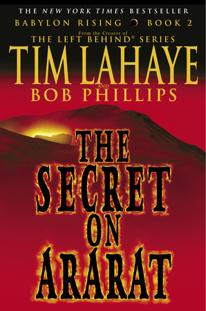 Babylon Rising: The Secret on Ararat Paperback by Tim LaHaye and Bob Phillips