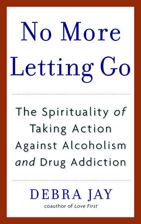 No More Letting Go Paperback by Debra Jay