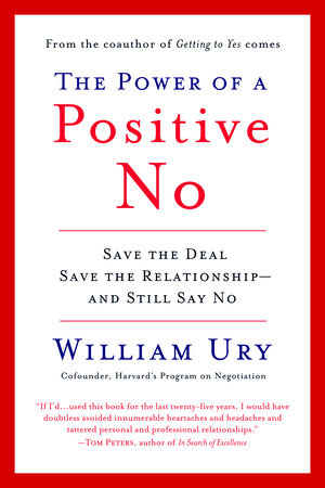The Power of a Positive No Paperback by William Ury