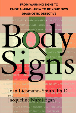 Body Signs Paperback by Joan Liebmann-Smith, Ph.D., and Jacqueline Nardi Egan