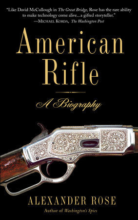 American Rifle Paperback by Alexander Rose