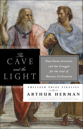 The Cave and the Light Paperback by Arthur Herman