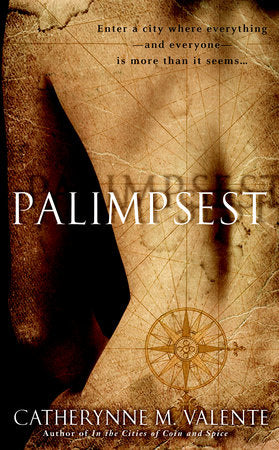 Palimpsest Paperback by Catherynne M. Valente