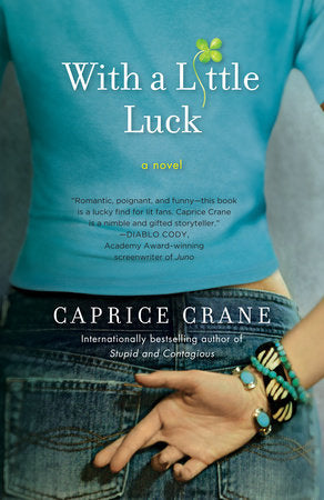 With a Little Luck Paperback by Caprice Crane