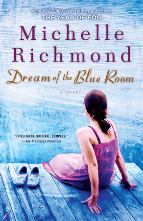 Dream of the Blue Room Paperback by Michelle Richmond