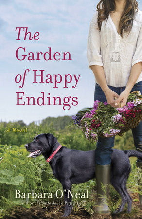 The Garden of Happy Endings Paperback by Barbara O'Neal