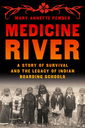 Medicine River Hardcover by Mary Annette Pember