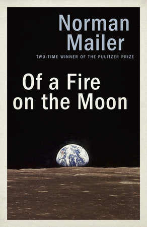 Of a Fire on the Moon Paperback by Norman Mailer