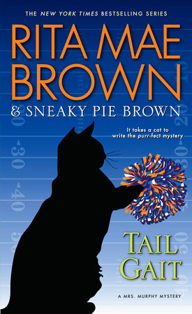 Tail Gait Paperback by Rita Mae Brown & Sneaky Pie Brown
