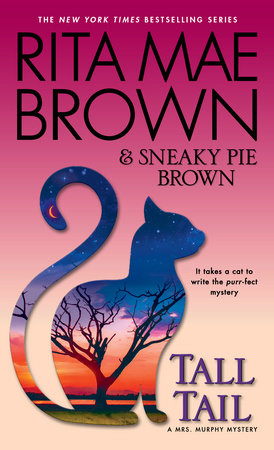 Tall Tail Paperback by Rita Mae Brown & Sneaky Pie Brown