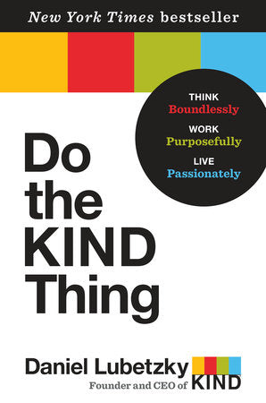 Do the KIND Thing Hardcover by Daniel Lubetzky