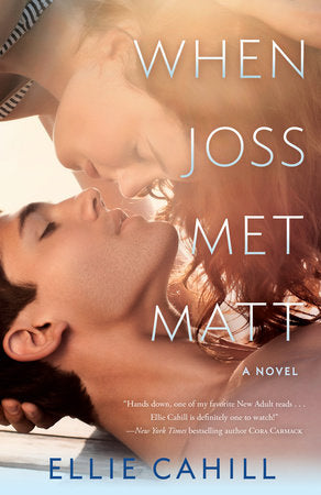 When Joss Met Matt Paperback by Ellie Cahill