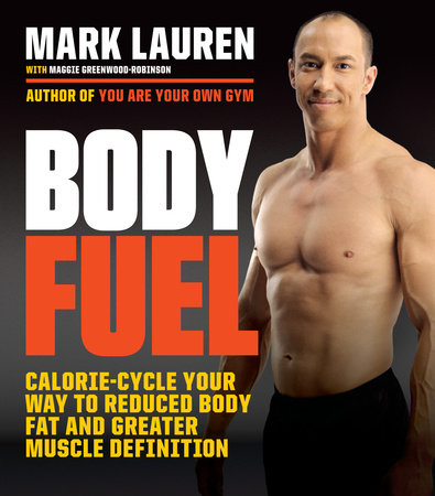 Body Fuel Paperback by Mark Lauren with Maggie Greenwood-Robinson