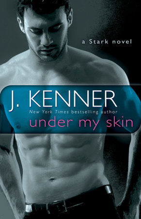 Under My Skin Paperback by J. Kenner