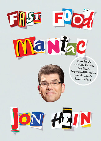 Fast Food Maniac Paperback by Jon Hein