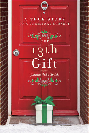 The 13th Gift Hardcover by Joanne Huist Smith