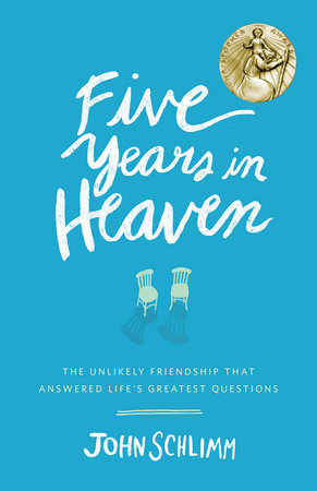 Five Years in Heaven Paperback by John Schlimm