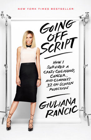 Going Off Script Paperback by Giuliana Rancic