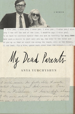 My Dead Parents Hardcover by Anya Yurchyshyn