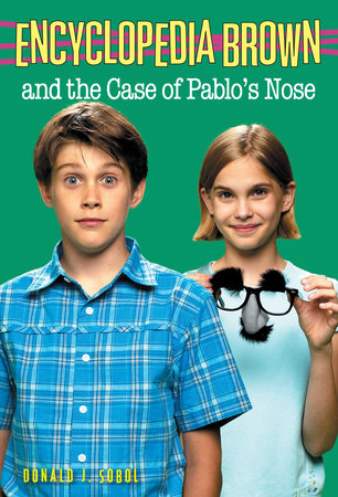 Encyclopedia Brown and the Case of Pablos Nose Paperback by Donald J. Sobol