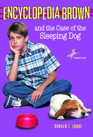 Encyclopedia Brown and the Case of the Sleeping Dog Paperback by Donald J. Sobol; illustrated by Warren Chang