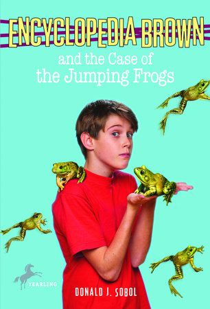 Encyclopedia Brown and the Case of the Jumping Frogs Paperback by Donald J. Sobol