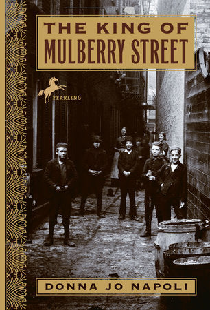 The King of Mulberry Street Paperback by Donna Jo Napoli