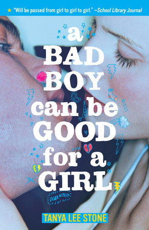 A Bad Boy Can Be Good for a Girl Paperback by Tanya Lee Stone