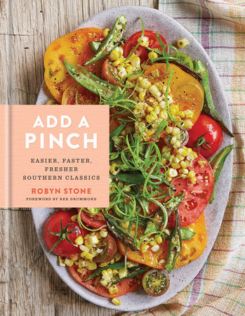 Add a Pinch Hardcover by Robyn Stone, Foreword by Ree Drummond