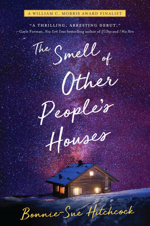 The Smell of Other People's Houses Paperback by Bonnie-Sue Hitchcock