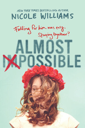 Almost Impossible Paperback by Nicole Williams