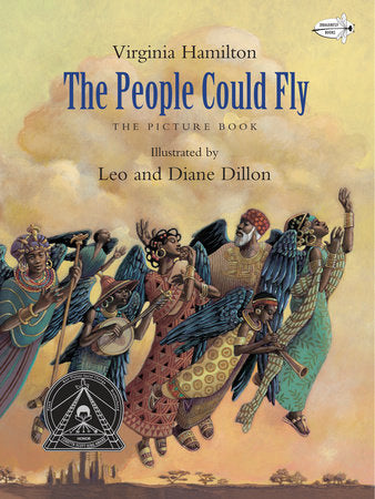 The People Could Fly: The Picture Book Paperback by Virginia Hamilton; illustrated by Leo and Diane Dillon