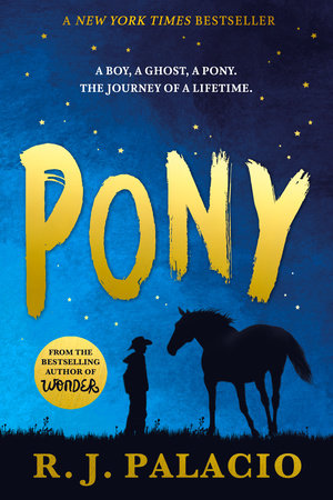 Pony TR by R. J. Palacio