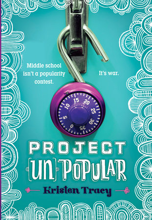 Project (Un)Popular Book #1 Paperback by Kristen Tracy