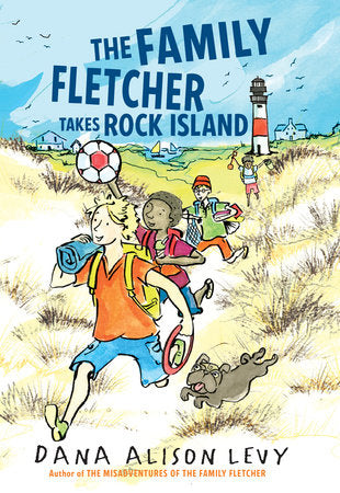 The Family Fletcher Takes Rock Island Paperback by Dana Alison Levy