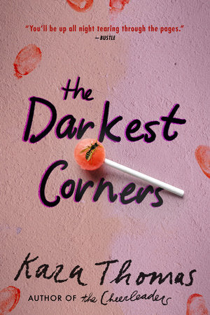 The Darkest Corners Paperback by Kara Thomas