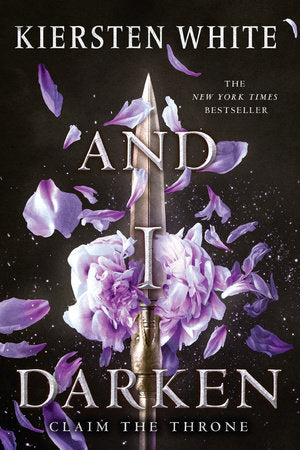 And I Darken Paperback by Kiersten White