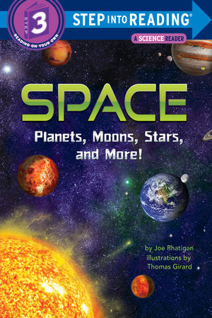 Space: Planets, Moons, Stars, and More! Paperback by Joe Rhatigan; illustrated by Thomas Girard