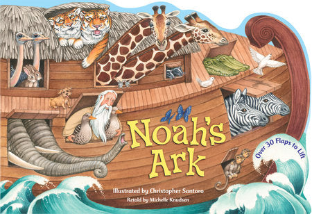 Noah's Ark Board Book by Michelle Knudsen; illustrated by Christopher Santoro