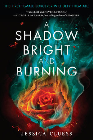 A Shadow Bright and Burning (Kingdom on Fire, Book One) Paperback by Jessica Cluess