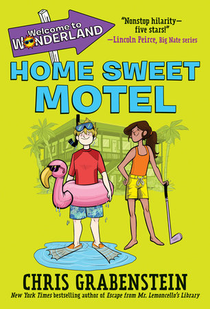 Welcome to Wonderland #1: Home Sweet Motel Paperback by Chris Grabenstein