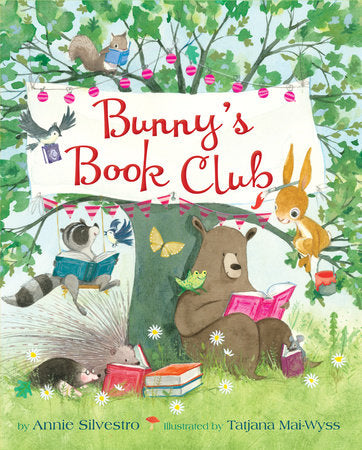 Bunny's Book Club Hardcover by Annie Silvestro; illustrated by Tatjana Mai-Wyss