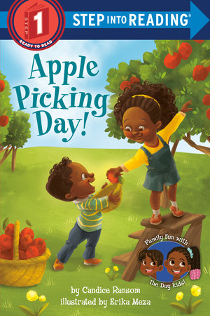Apple Picking Day! Paperback by Candice Ransom; illustrated by Erika Meza